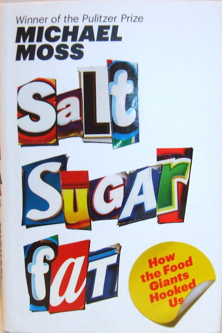 SALT SUGAR FAT: HOW THE FOOD GIA - 1513