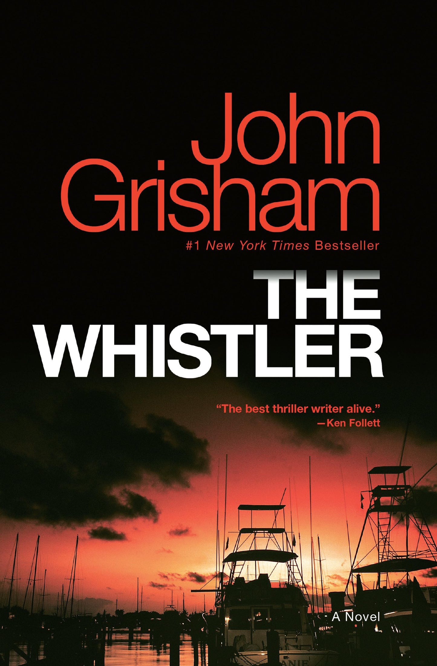 THE WHISTLER: A NOVEL - 5918