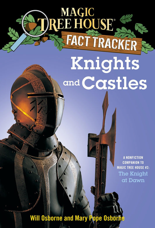 Knights and Castles: A Nonfiction Companion to Magic Tree House #2: The Knight at Dawn (Magic Tree House Fact Tracker) - 1689