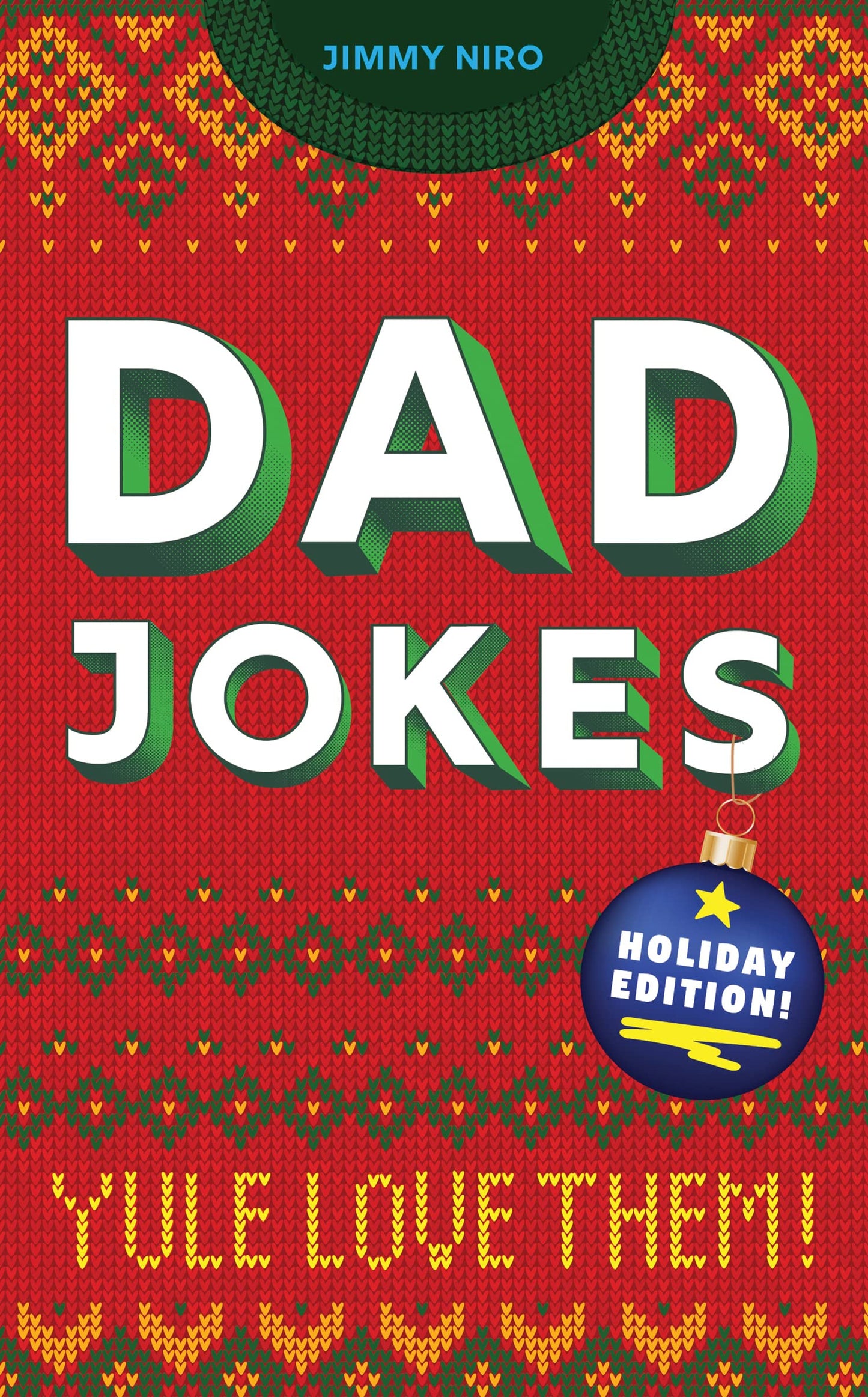 Dad Jokes Holiday Edition: (Funny Christmas Gag Gift or Stocking Stuffer for the Dad Who Has Everything) - 6481