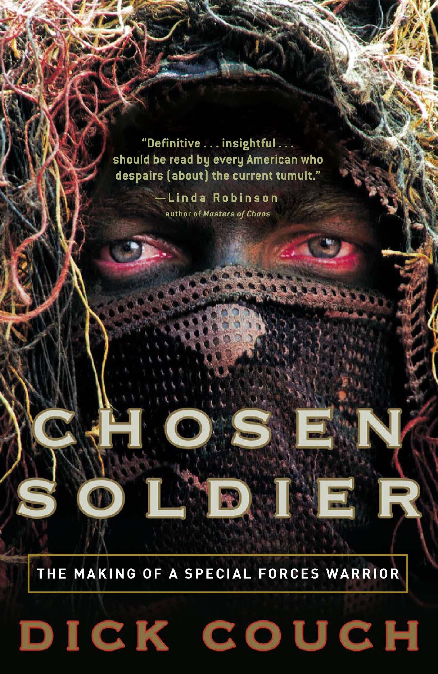 Chosen Soldier: The Making of a Special Forces Warrior - 1973
