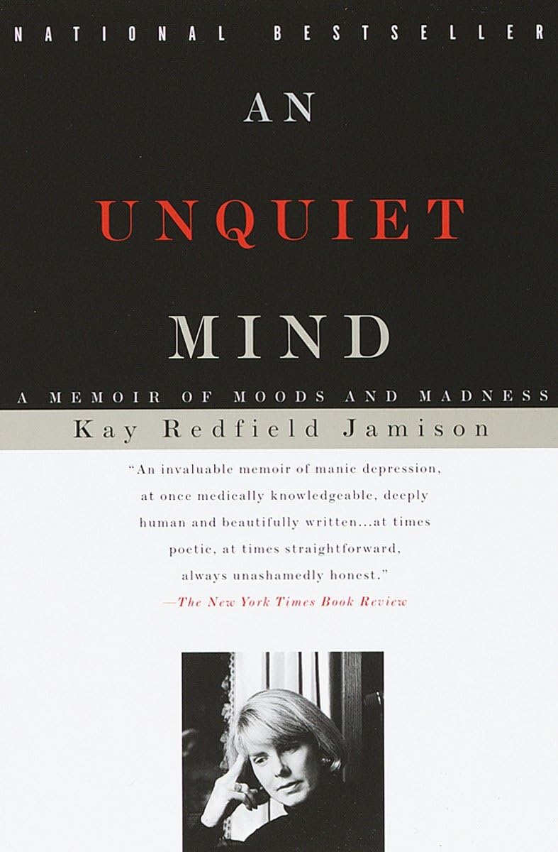 An Unquiet Mind: A Memoir of Moods and Madness - 761