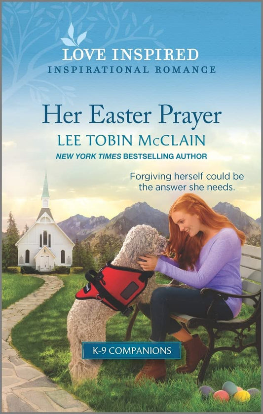 Her Easter Prayer: An Uplifting Inspirational Romance (K-9 Companions, 4) - 4486
