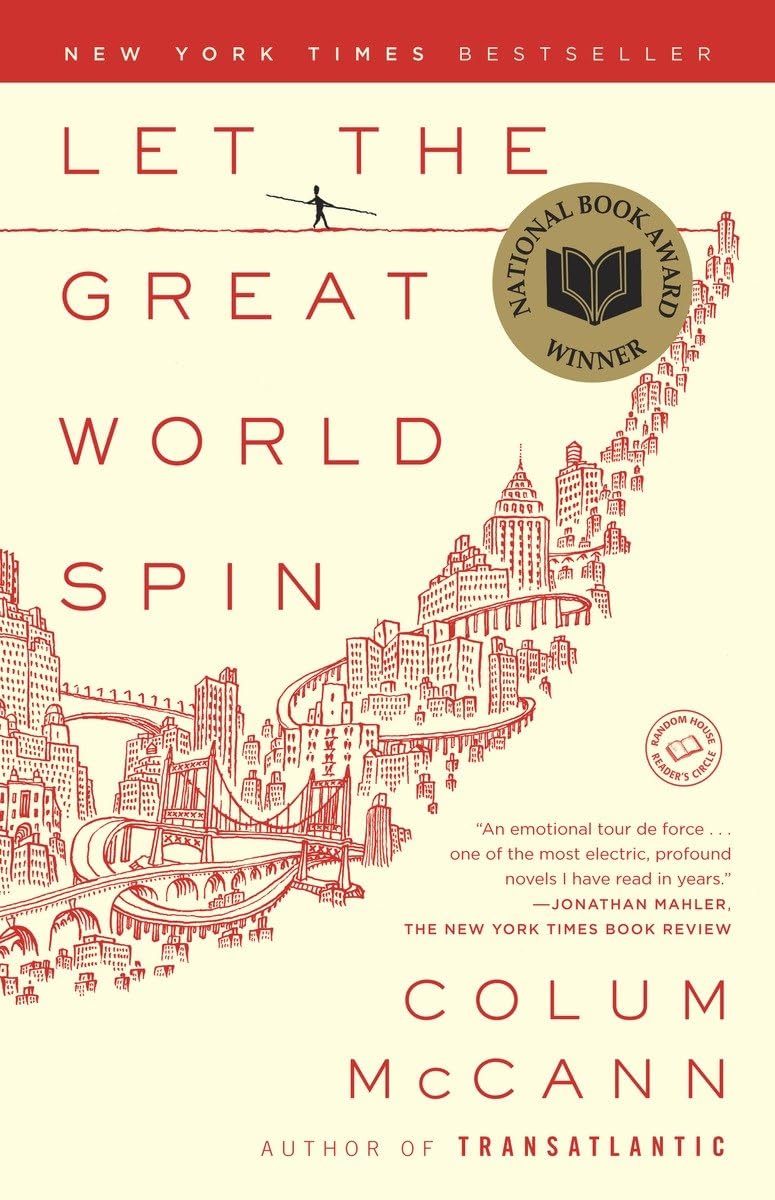 LET THE GREAT WORLD SPIN: A NOVE