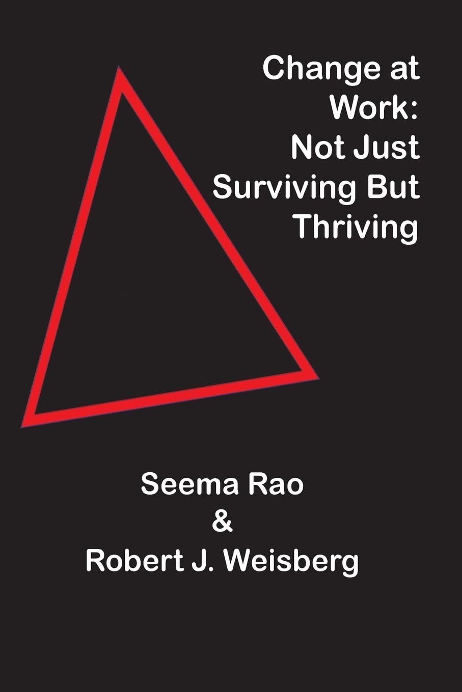 Change at Work: Not Just Surviving but Thriving - 8176