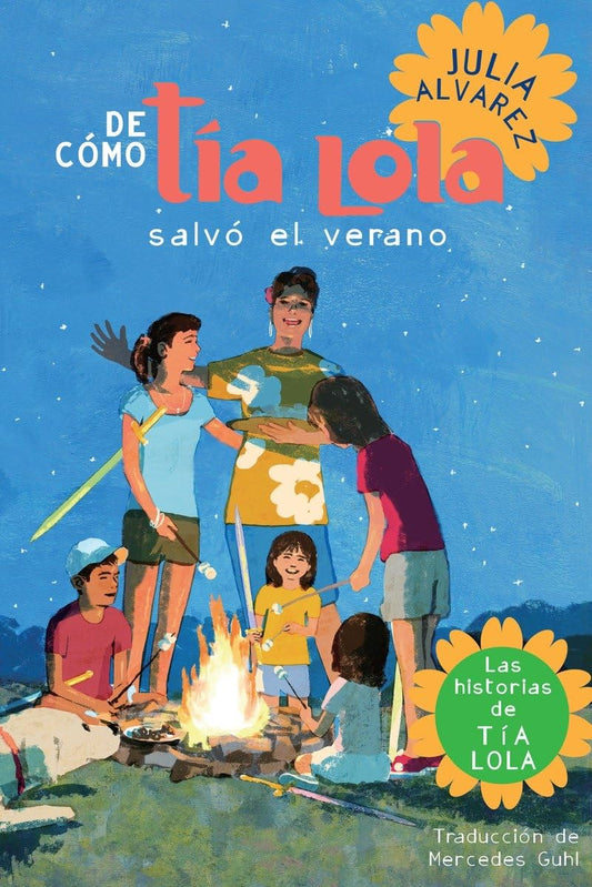 De como tia Lola salvo el verano (How Aunt Lola Saved the Summer Spanish Edition) (The Tia Lola Stories) - 2759