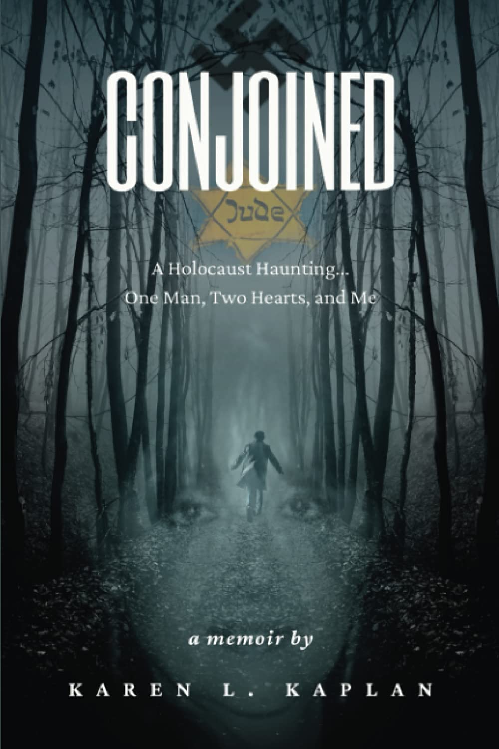 CONJOINED: A Holocaust HauntingOne Man, Two Hearts, and Me - 1065