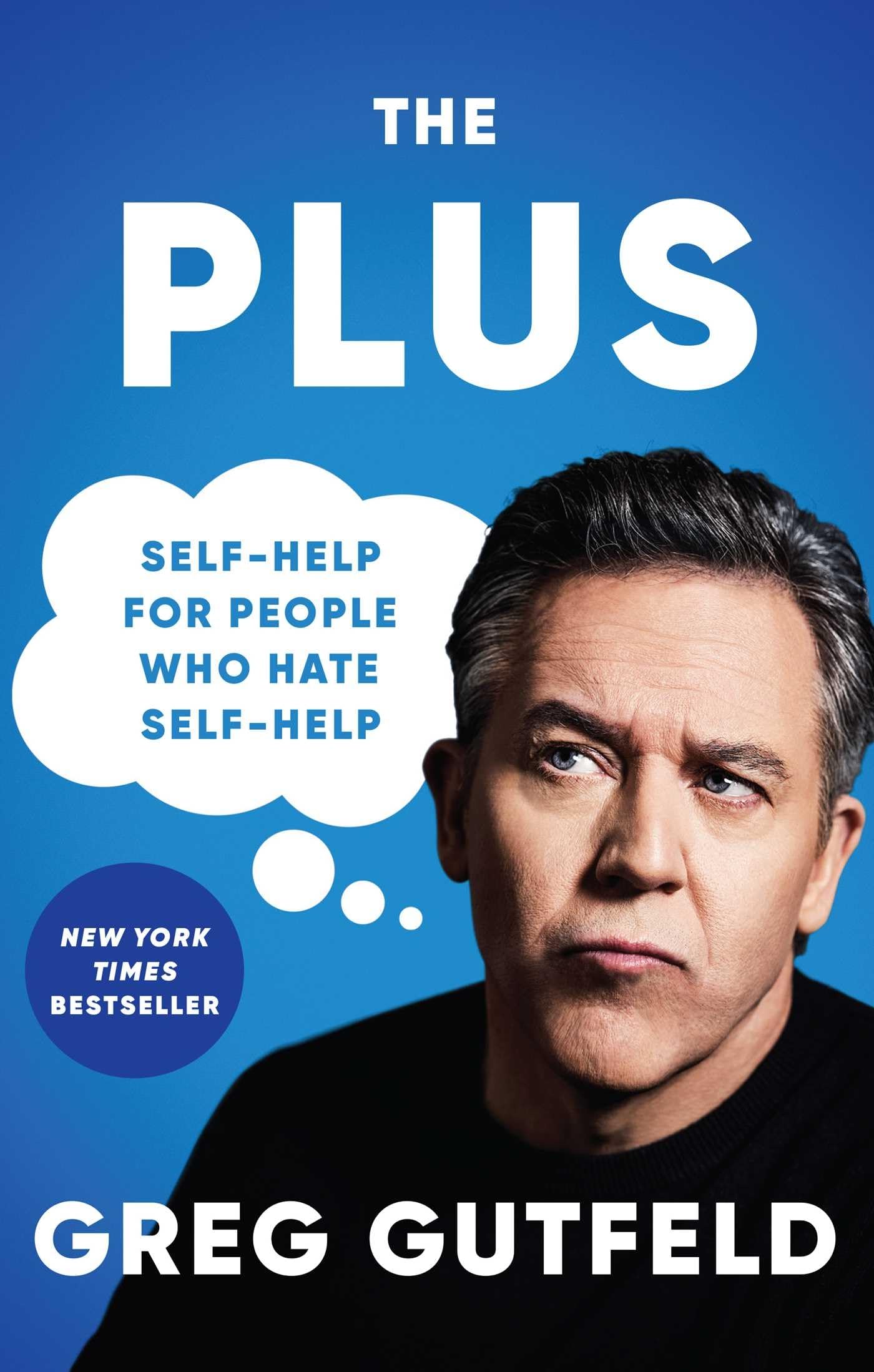 The Plus: Self-Help for People Who Hate Self-Help - 342