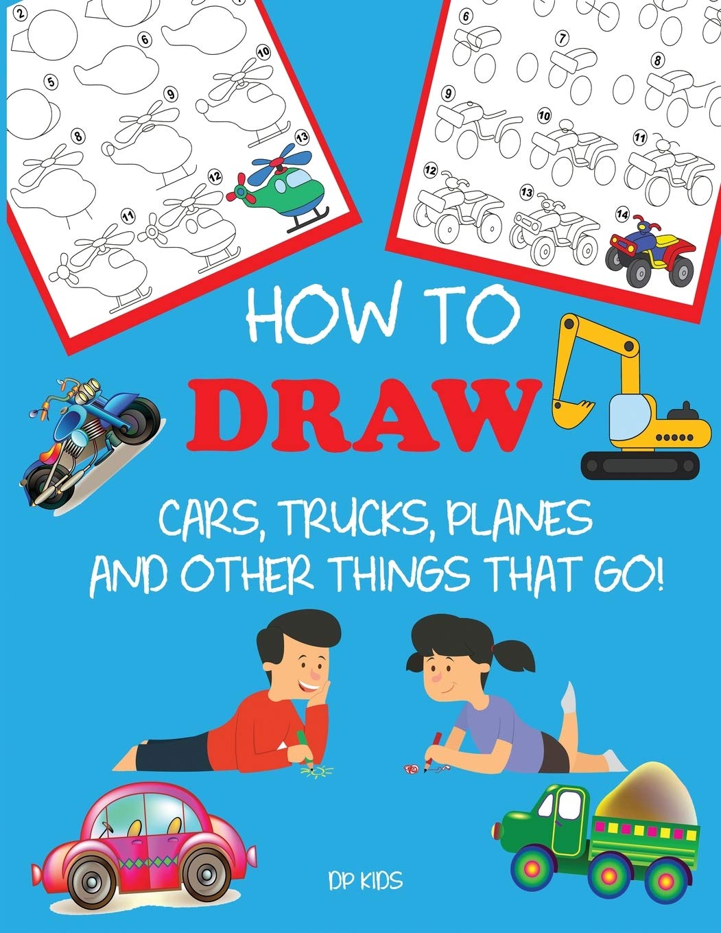 How to Draw Cars, Trucks, Planes, and Other Things That Go! (Step-By-Step Drawing Books) - 8136