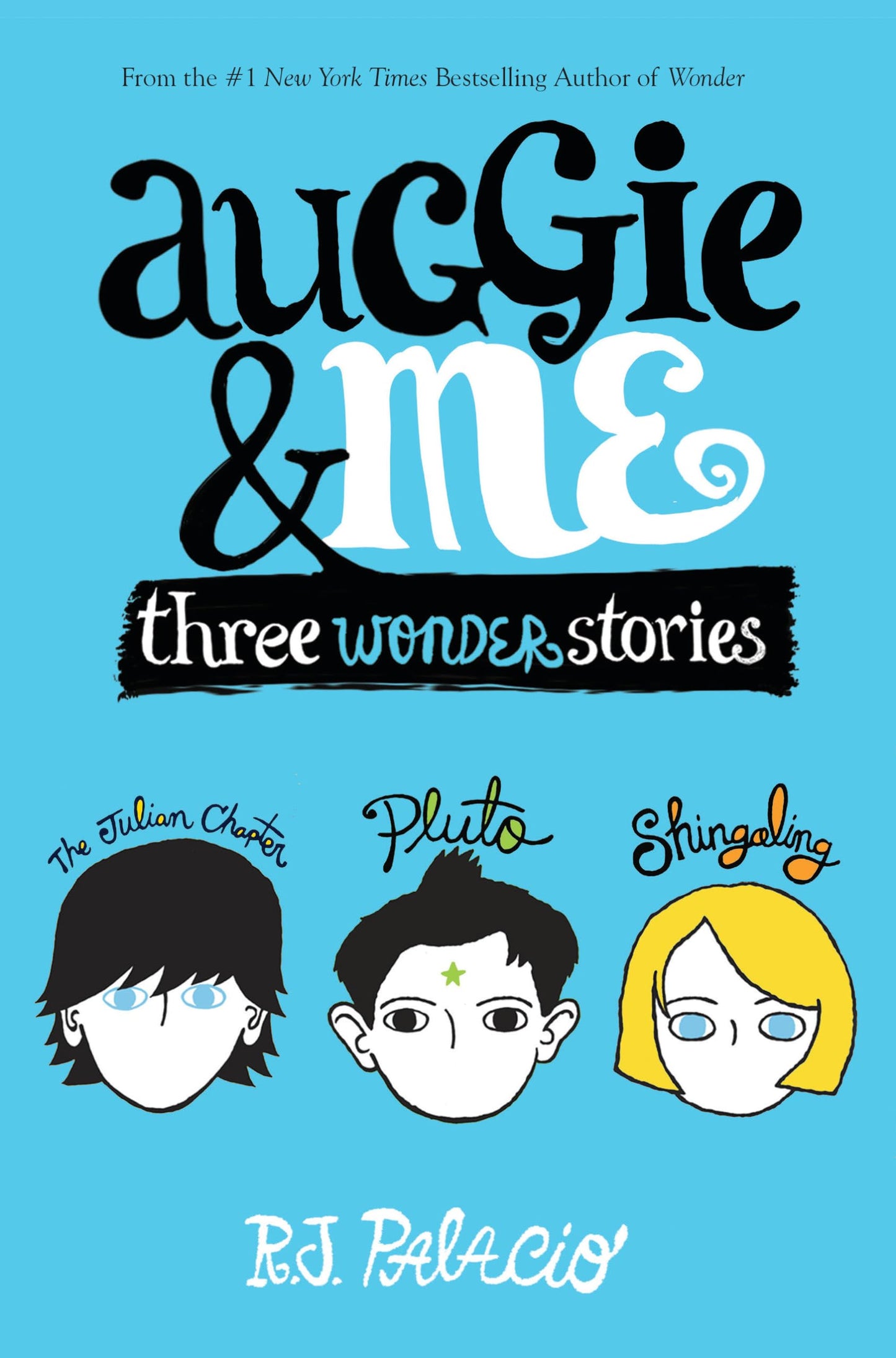 AUGGIE & ME: THREE WONDER STORIE