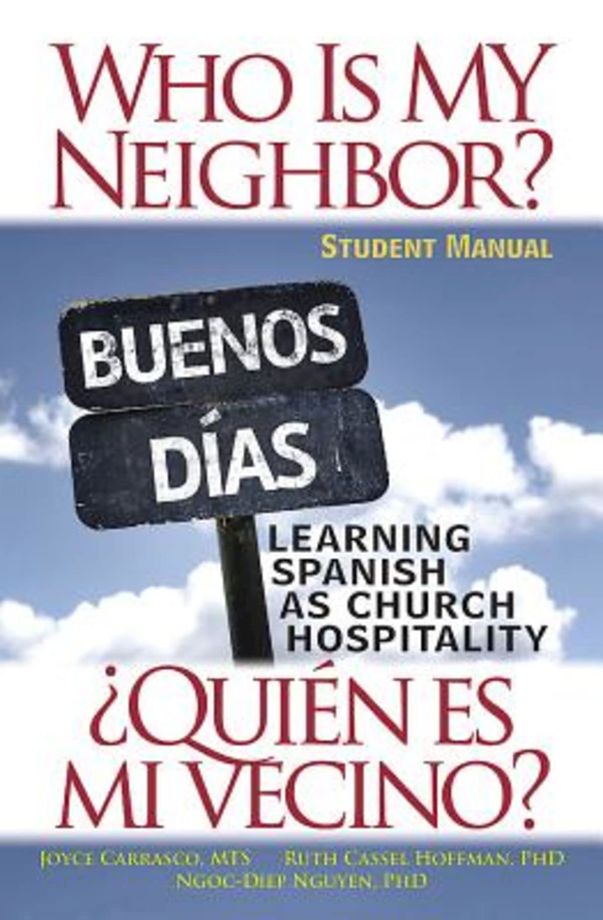 Who Is My Neighbor? Student Manual: Learning Spanish as Church Hospitality - 4987