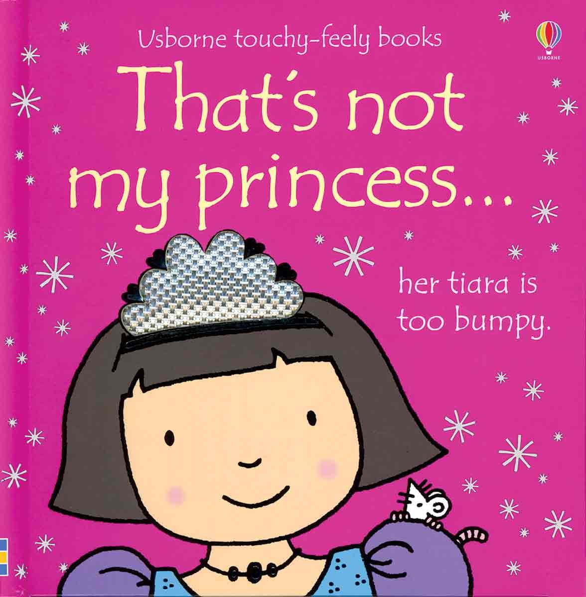 That's Not My Princess (Usborne Touchy-Feely Books) - 3255