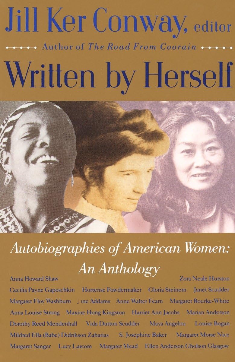 Written by Herself: Autobiographies of American Women: An Anthology - 1461