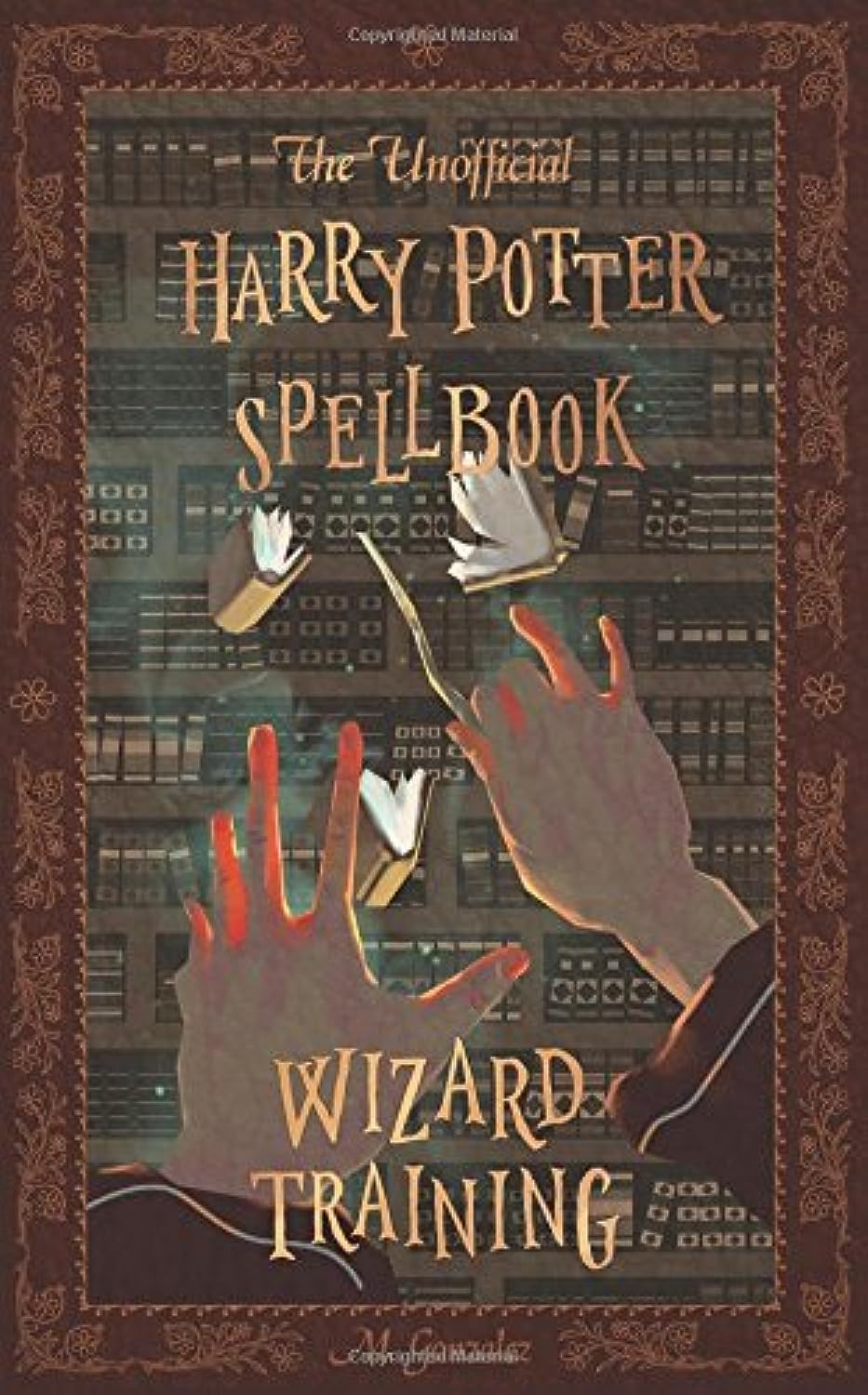 The Unofficial Harry Potter Spellbook: Wizard Training: Black and White Version - 8586
