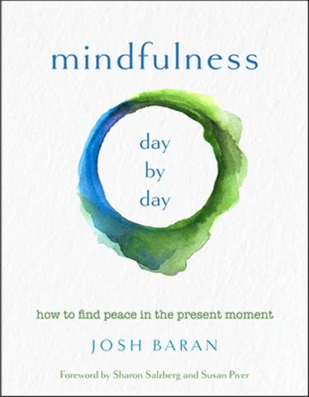 Mindfulness, Day by Day: How to Find Peace in the Present Moment - 4250