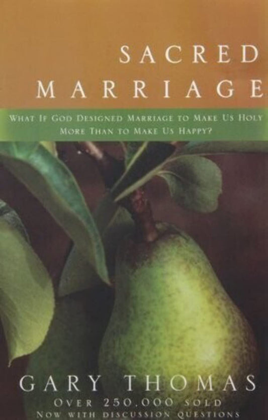 Sacred Marriage: What If God Designed Marriage to Make Us Holy More Than to Make Us Happy - 8642
