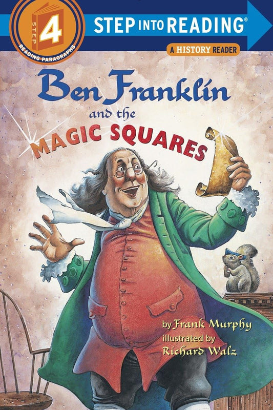 Ben Franklin and the Magic Squares (Step-Into-Reading, Step 4) - 2356