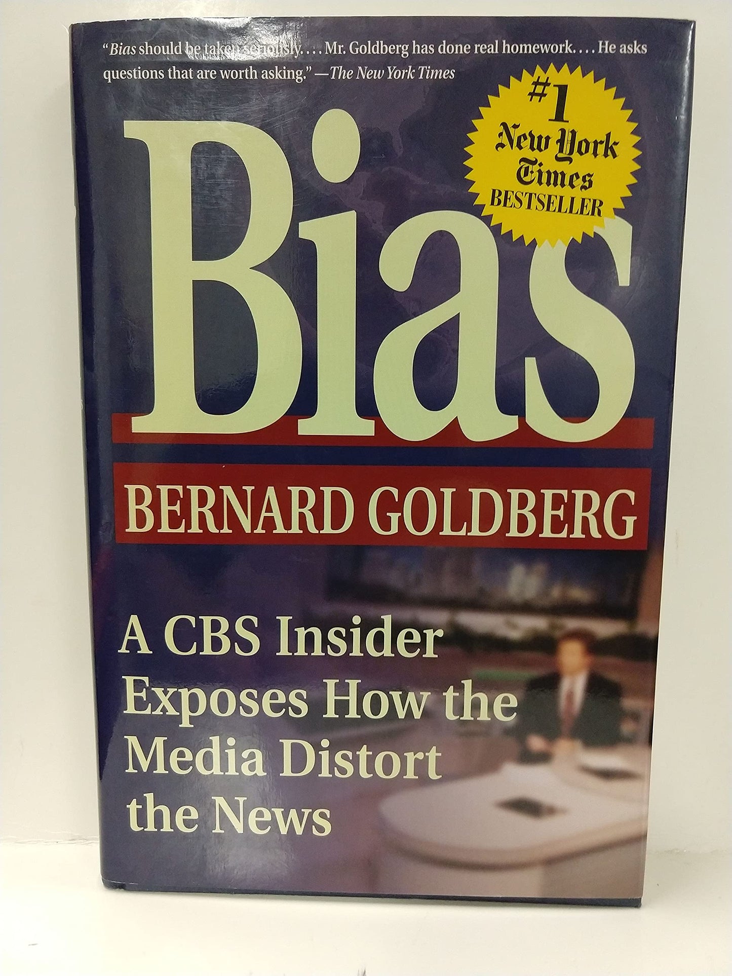 Bias: A CBS Insider Exposes How the Media Distort the News - 9308