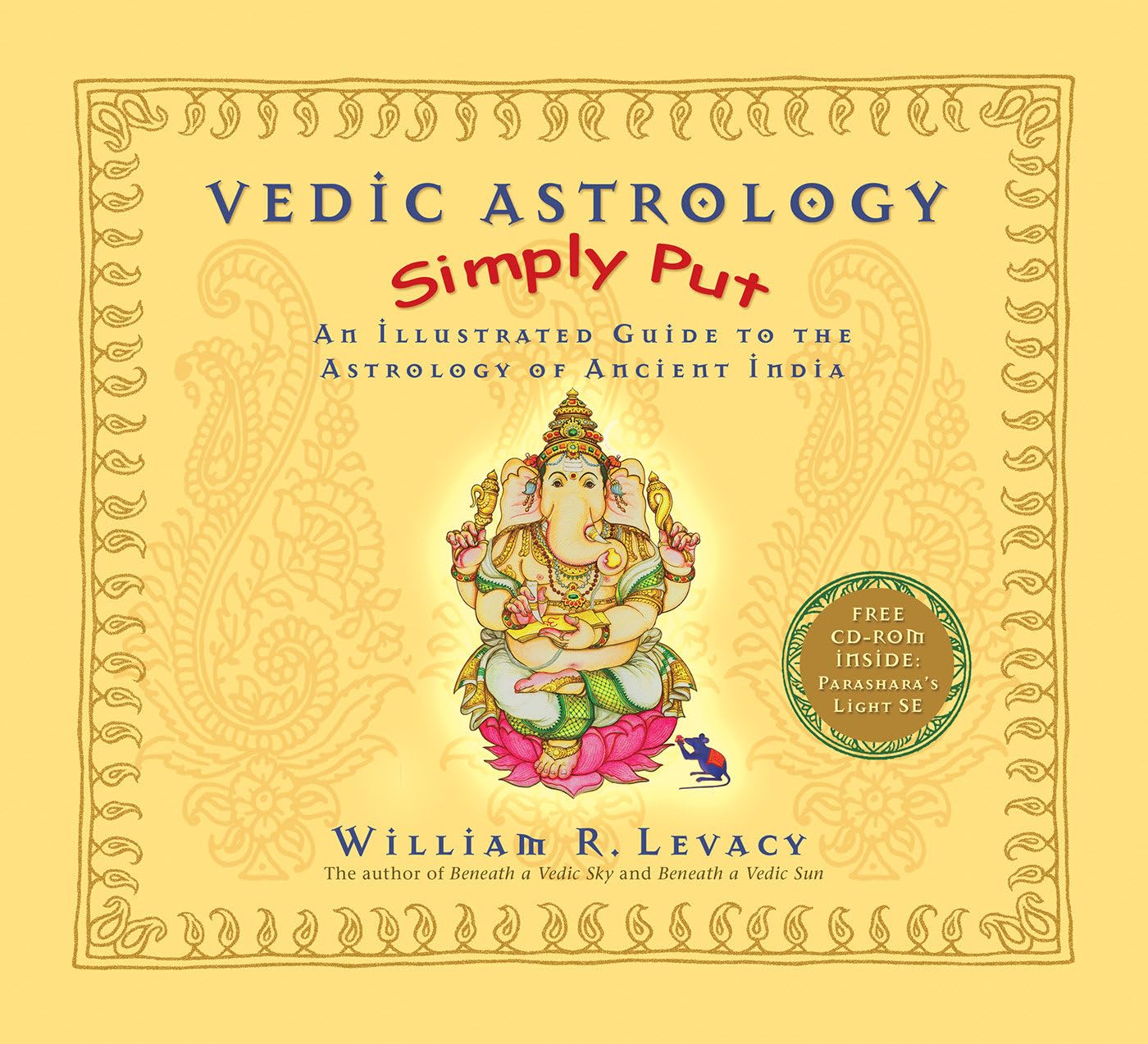 Vedic Astrology Simply Put: An Illustrated Guide to the Astrology of Ancient India - 5946
