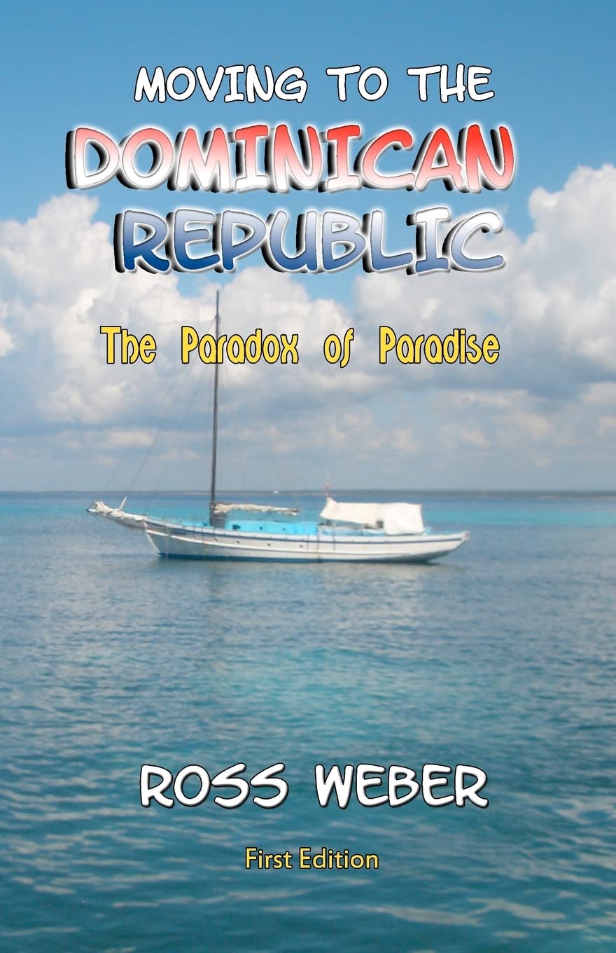 Moving to the Dominican Republic: The Paradox of Paradise - 447