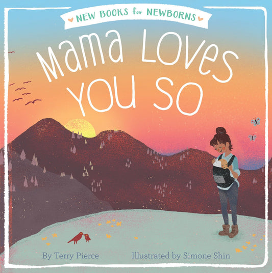 Mama Loves You So (New Books for Newborns) - 9674