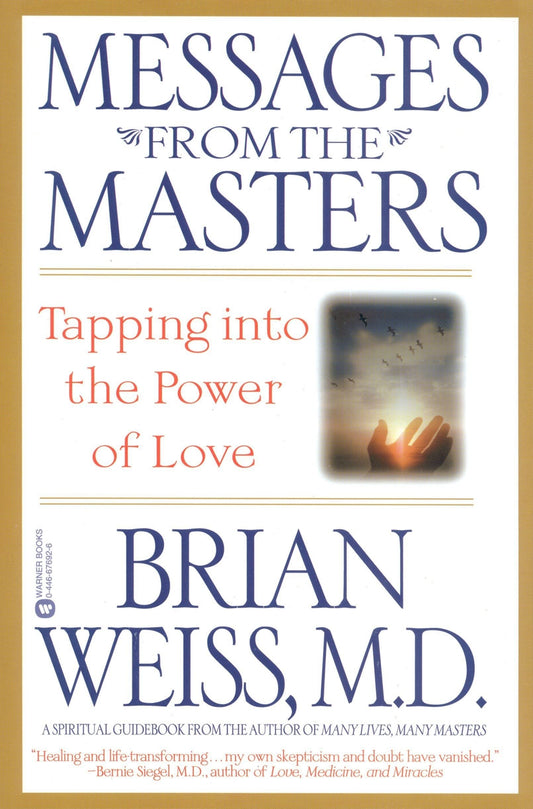 Messages from the Masters: Tapping into the Power of Love - 4562