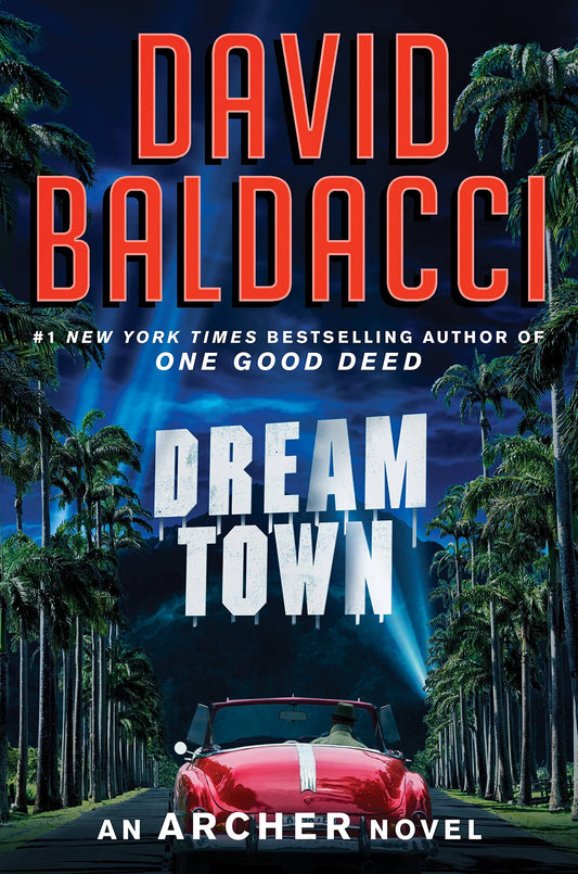DREAM TOWN (AN ARCHER NOVEL, 3) - 8532