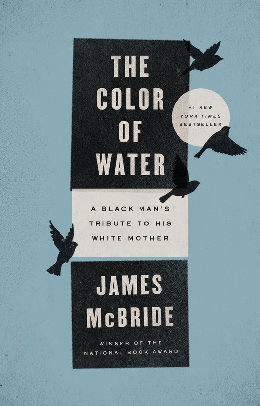 THE COLOR OF WATER: A BLACK MAN' - 4518