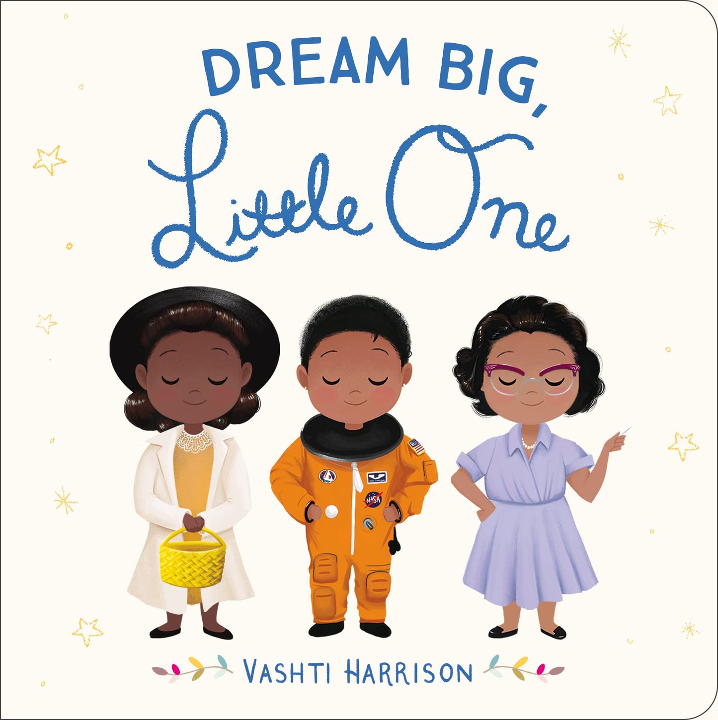 Dream Big, Little One (Vashti Harrison’s Little Ones, 1) - 6826