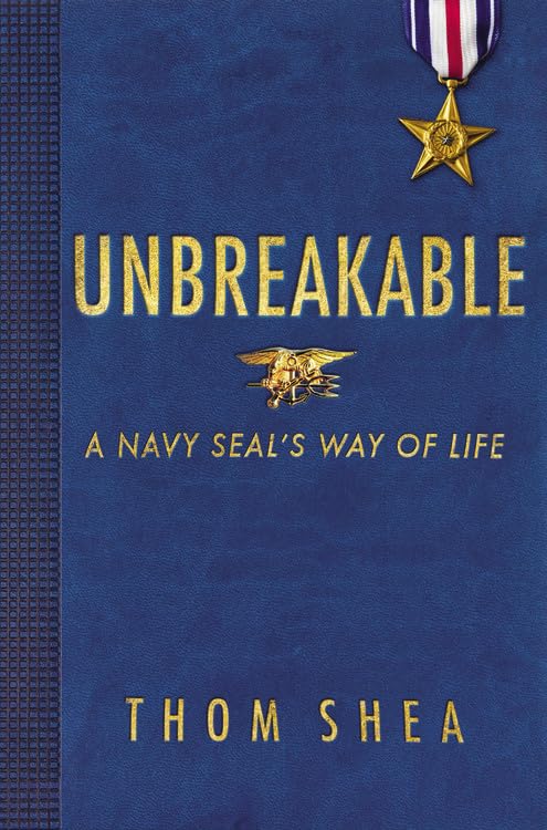 Unbreakable: A Navy SEAL's Way of Life - 1270