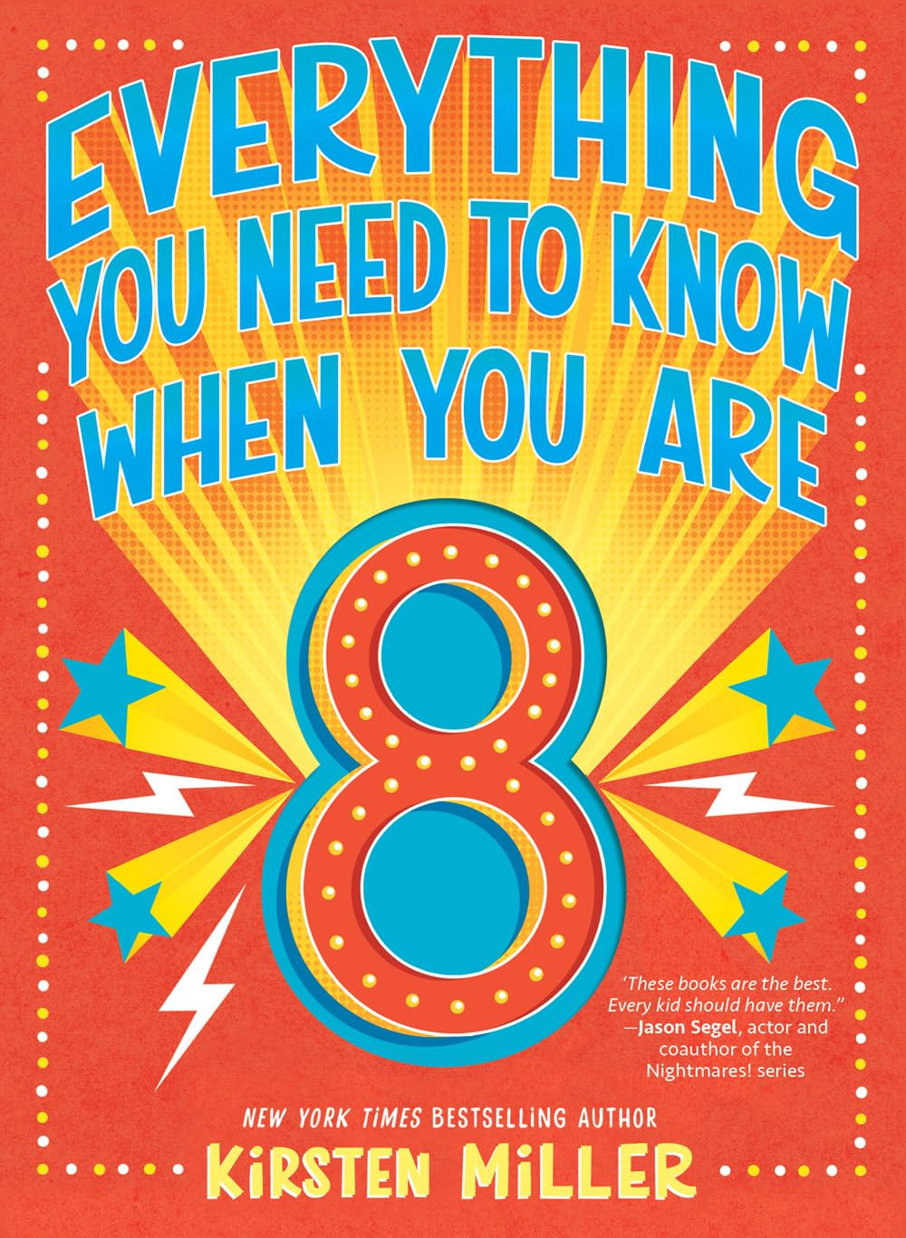 Everything You Need to Know When You Are 8: A Handbook - 9526