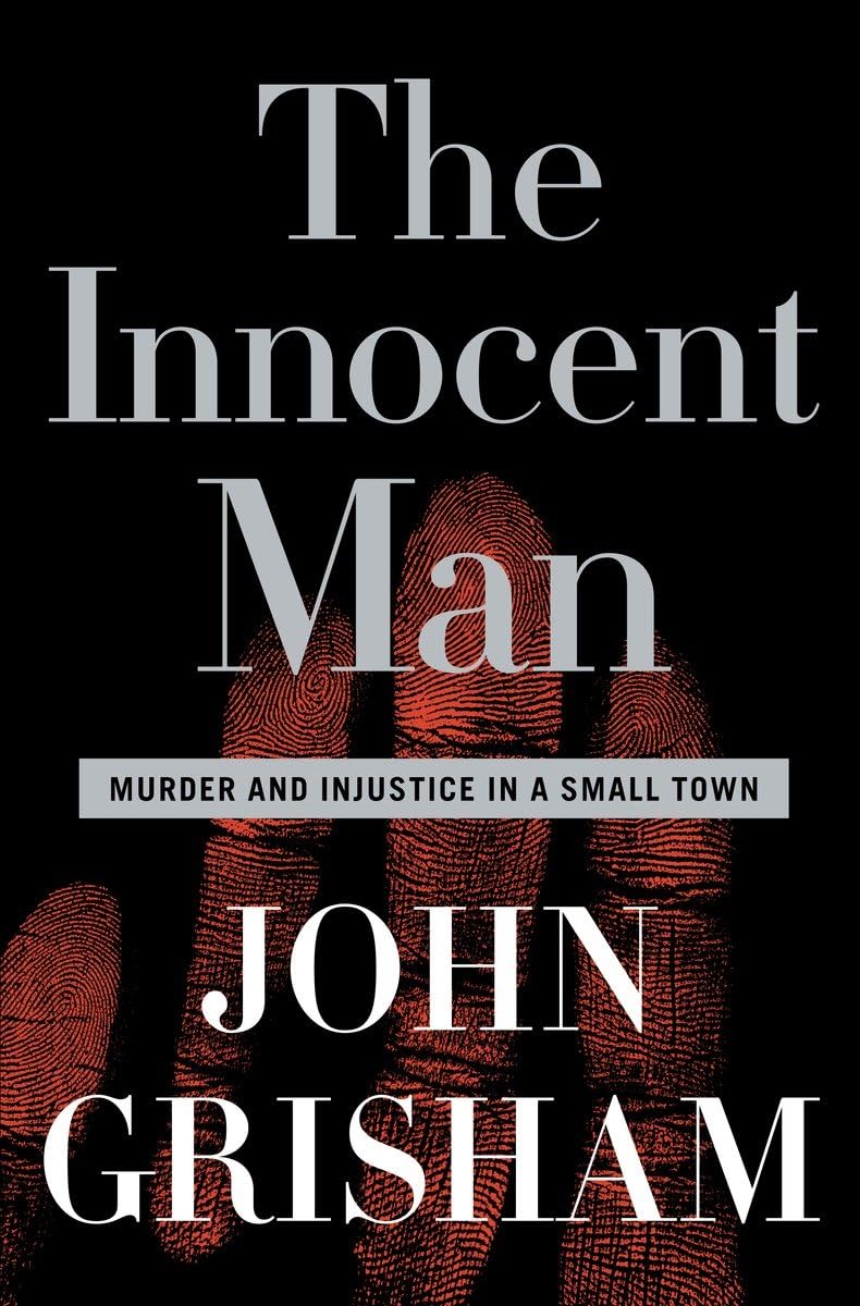 THE INNOCENT MAN: MURDER AND INJ - 1431