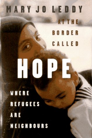 At the border called hope: Where refugees are neighbours