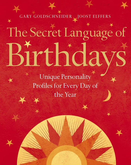 The Secret Language of Birthdays : Unique Personality Guides for Every Day of the Year - 9263