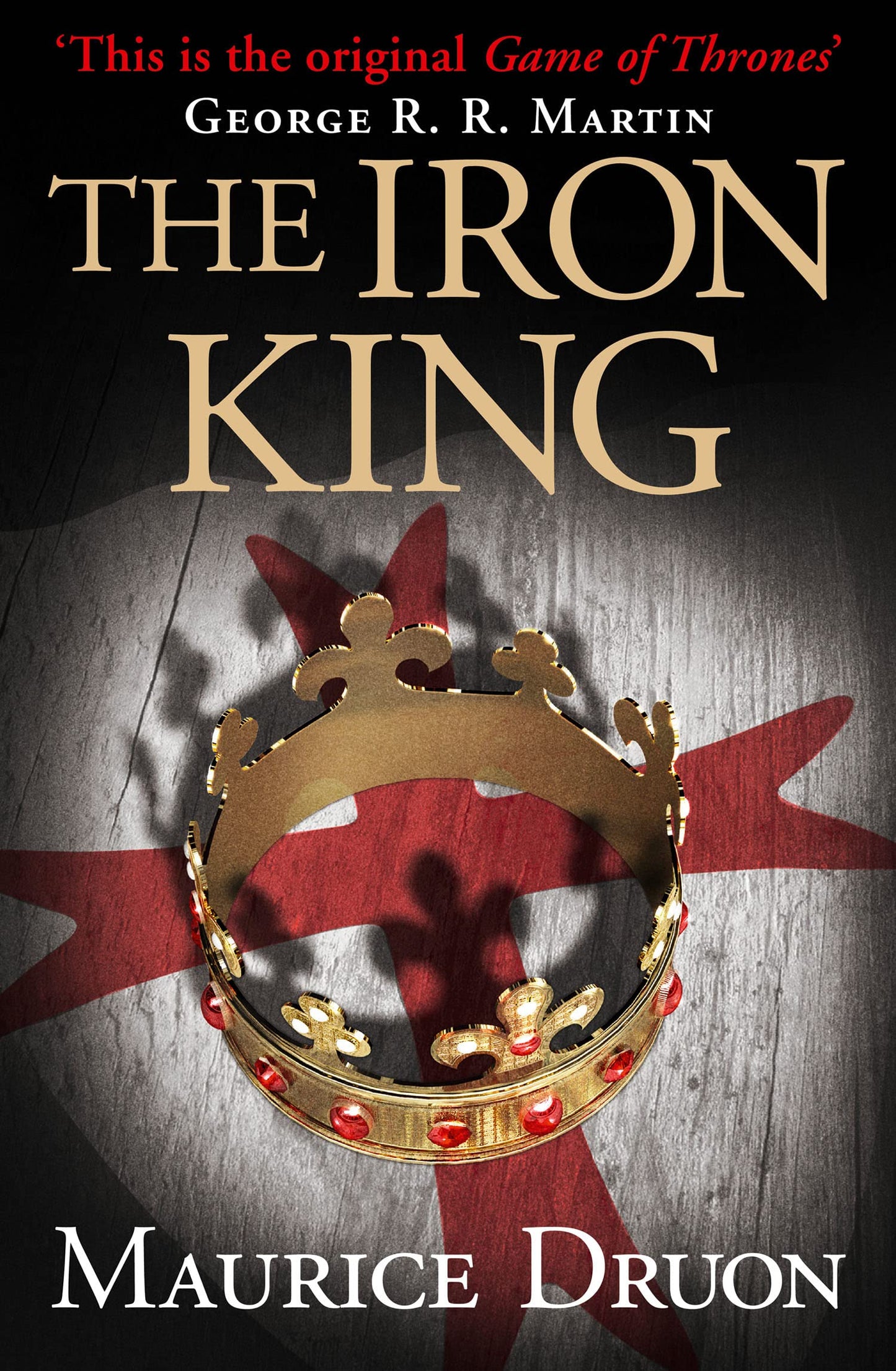 The Iron King: An unforgettable historical fantasy novel (The Accursed Kings) (Book 1)