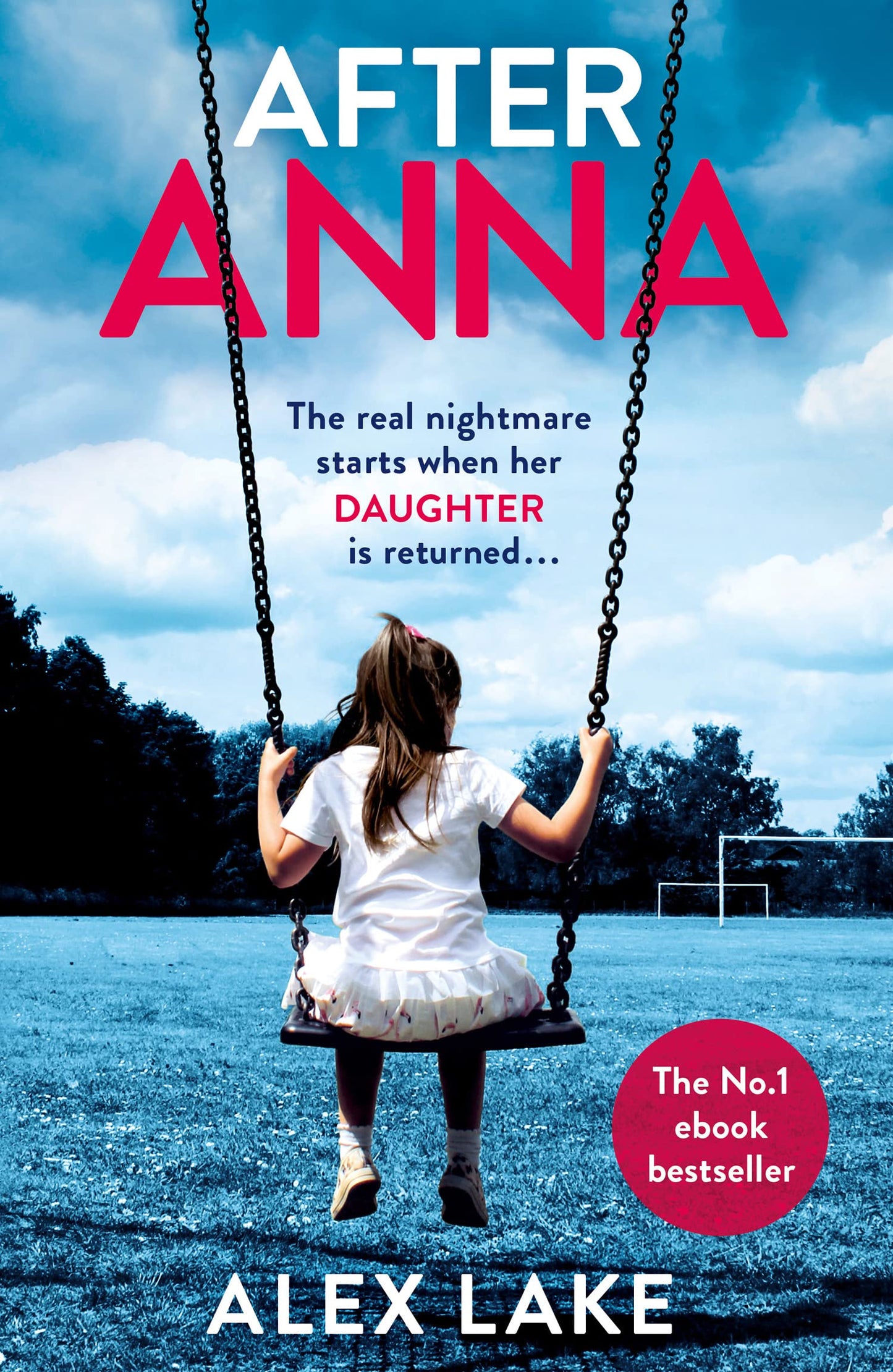 After Anna: The Top 10 Sunday Times best selling psychological crime thriller with a twist!
