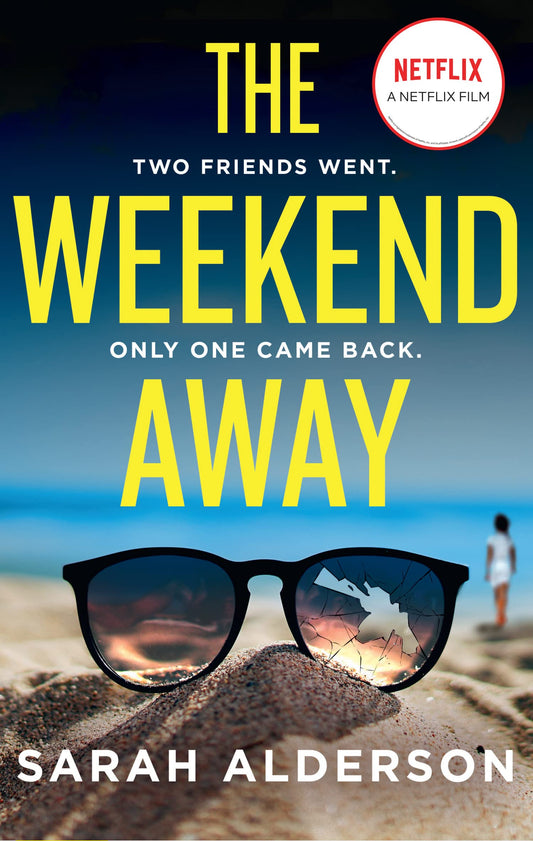 The Weekend Away: the bestselling thriller behind the major Netflix movie starring Leighton Meester out now