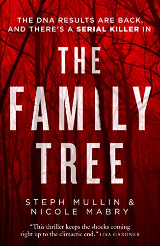 The Family Tree: the DNA results are back - and there’s a killer in the family tree... the new gripping debut serial killer thriller for 2024