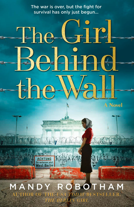 The Girl Behind the Wall: A novel - 2363