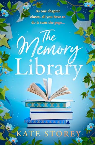 The Memory Library: A heartwarming story of family, friendship and the power of storytelling to leave you feeling hopeful and inspired