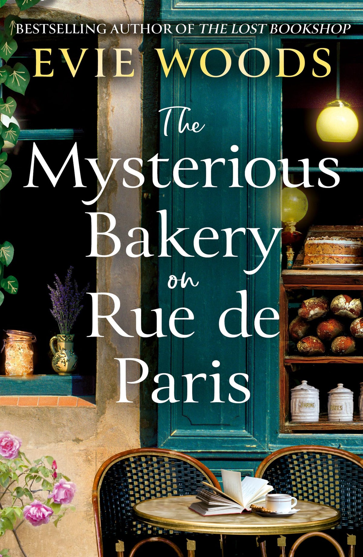 The Mysterious Bakery on Rue de Paris: An Enchanting and Escapist Novel from the Internationally Bestselling author of The Lost Bookshop for 2025