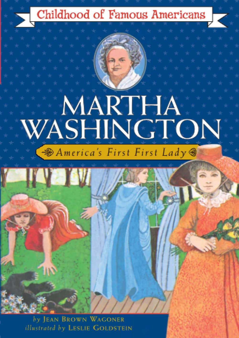 Martha Washington: America's First Lady (Childhood of Famous Americans)