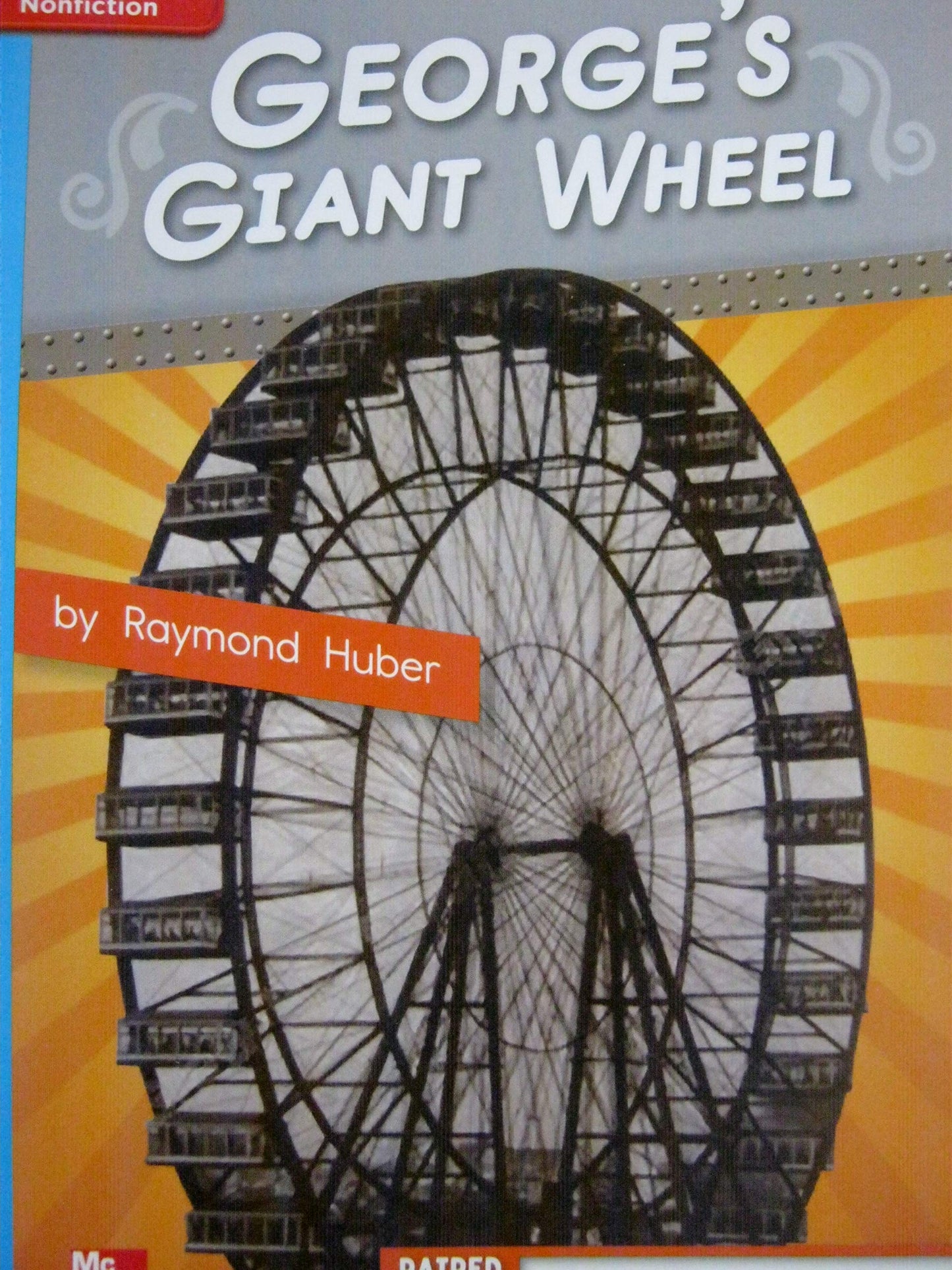 Reading Wonders Leveled Reader George's Giant Wheel: On-Level Unit 1 Week 4 Grade 4 (ELEMENTARY CORE READING)