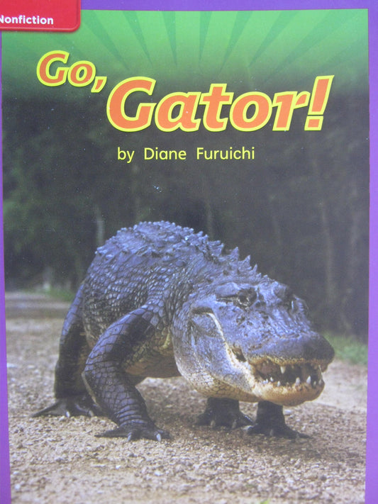 Reading Wonders Leveled Reader Go, Gator!: ELL Unit 4 Week 3 Grade 1 (ELEMENTARY CORE READING)