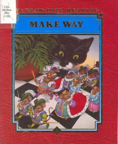 Make Way (McGraw-Hill Reading, Level D)