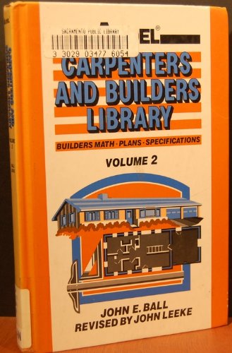 Audel Carpenters and Builders Library: Builders Math, Plans, Specifications (Carpenters and builders library) - 358