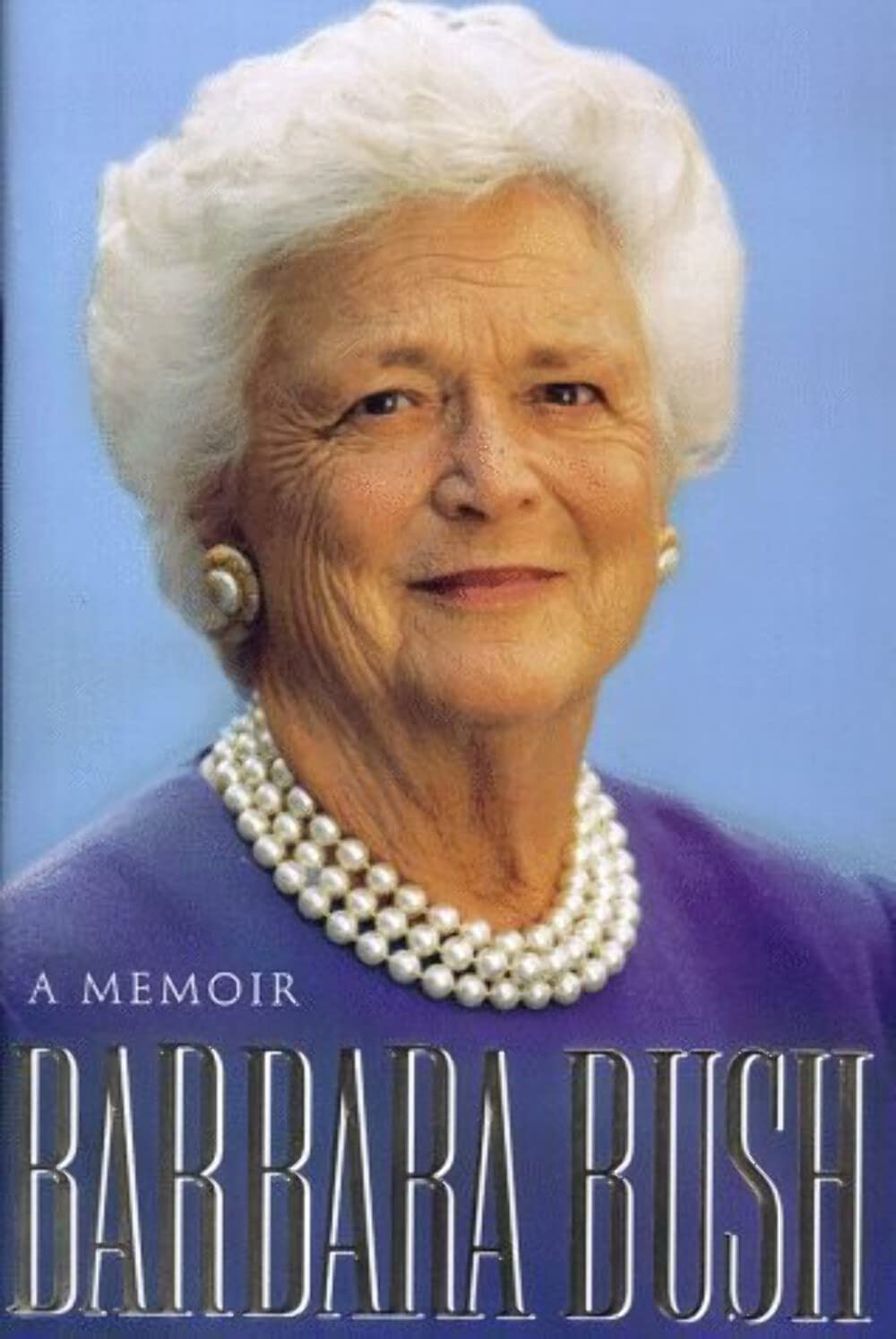 BARBARA BUSH: A MEMOIR - 5564