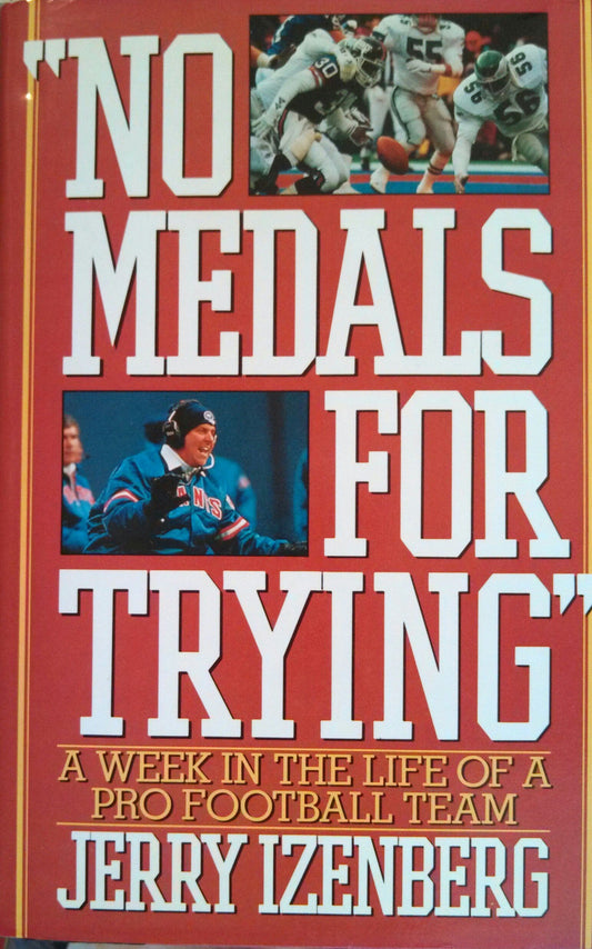 No Medals for Trying: A Week in the Life of a Pro Football Team