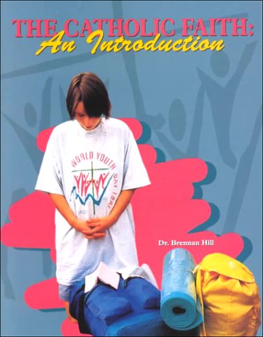 Catholic Faith: An Introduction, Student Edition