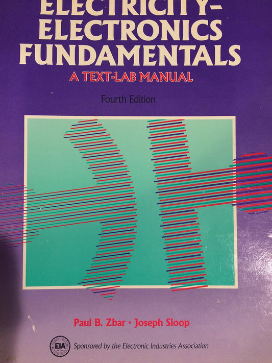 Electricity-Electronics Fundamentals: A Text-Lab Manual - 3469